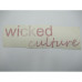 VINYL STICKER- WICKED CULTURE