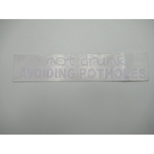 VINYL STICKER- NOT DRUNK AVOIDING VINYL STICKER- NOT DRUNK AVOIDING
